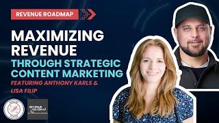 Maximizing Revenue Through Strategic Content Marketing