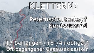 Klettern: Peternschartenkopf Nordostwand - 17SL (5-/4+ obligat)  -  Oft begangener Gesäuseklassiker