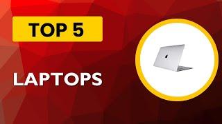 Top 5 Best Laptops 2025 - (Top Laptops Picks You Need)