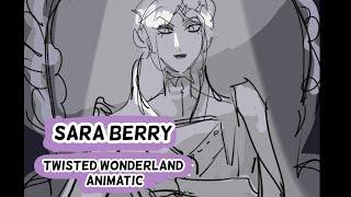 [twst ] Sara Berry ( twisted wonderland animatic, vil)