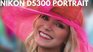 Nikon D5300  Portrait Photography - Image Quality