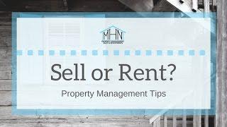 Should You Sell or Rent Your Home? San Antonio Property Management Tips