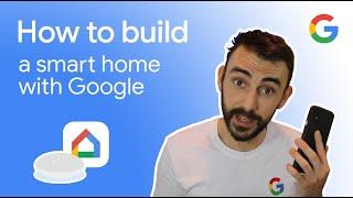 How to build a Smart Home with Google