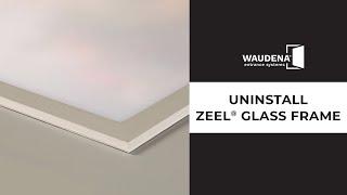 Uninstall ZEEL® Door Glass Frame | Waudena Entrance Systems