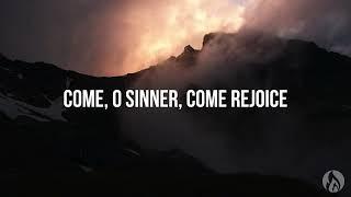 Come, O Sinner - Sovereign Grace Music (Lyric video)