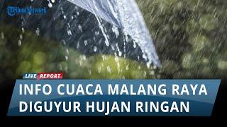 Kota Malang, Kabupaten Malang dan Kota Batu akan Turun Hujan pada Sabtu, 16 November 2024