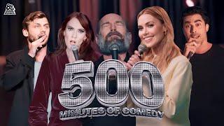 500 Minutes of Comedy For 500,000 Comedy Fans