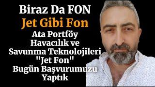 Biraz Da Fon Jet Fon Alış Yaptık #jet ATA PORTFÖY HAVACILIK VE SAVUNMA TEKNOLOJİLERİ DEĞİŞKEN FON