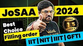 JoSAA Counselling 2024: Best Choice Filling Order For IITs, NITs, IIITs, & GFTIs | Harsh Sir