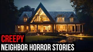 3 TRUE Creepy Neighbor Horror Stories