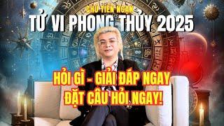  TỬ VI THÁNG 6 ÂM LỊCH CÓ GÌ ? LIVESTREAM TƯ VẤN PHONG THỦY & TỬ VI 2025 CÙNG CHÚ TIẾN NGẠN! 