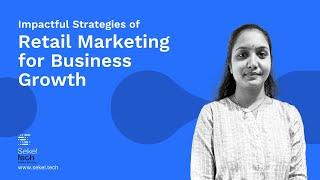15 Impactful Strategies of Retail Marketing for Business Growth