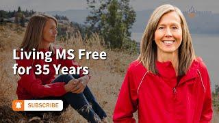 Living MS Free for 35 Years  |  Pam Bartha