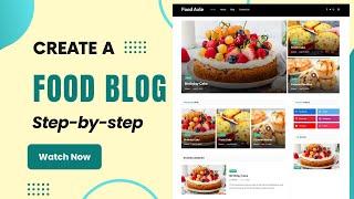 How to Create a Food Blog on WordPress (2024) | Step-by-step WordPress Tutorial for Beginners