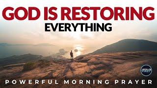 God Knows What You’ve Been Through,  And He Promise Restoration | Prayer, Devotional