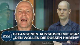 RUSSLAND: "Den wollen die Russen haben!" Moskau will Austausch von US-Journalist Gershkovich