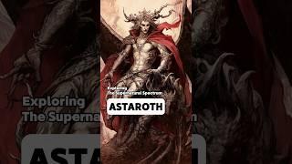 Astaroth Unveiled: 5 Enigmatic Truths About the Dark Duke of Vanity #supernatural #demons #occult