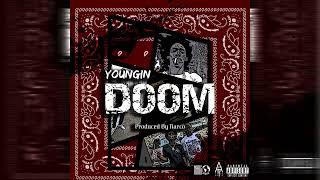 Youngin - Doom (Official Audio)