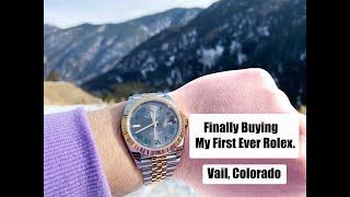 GOING TO BUY MY ROLEX IN VAIL COLORADO