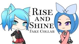 Rise and Shine | a Fake Collab with Kittypop Time | Meme | Gacha Life | #kittypopfakecollabtime