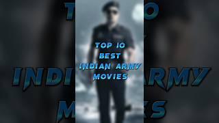 Top 10 best indian army movies, #trending #shorts