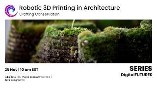 Robotic 3D Printing in Architecture: Crafting Conservation