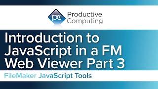 Intro to JavaScript in a FileMaker Web Viewer - Part 3