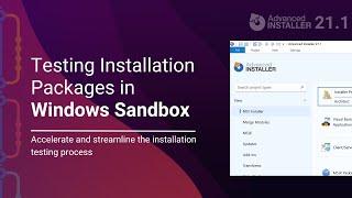 Testing Installation Packages in Windows Sandbox (EXE, MSI or MSIX)