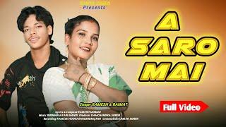 A  Saro Mai New Santali Studio Version Video 2024 || Ramesh Murmu & Raimat Hembram