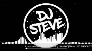How Love It Hurts(Bombfunky)DjSteve DD PRODUCTION