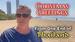 Merry Christmas From Jomtien Beach, From One End of Thailand 