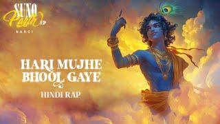 Hari Mujhe Bhool Gaye (Track 2) | Suno Parth EP | Narci | Hindi Rap Song