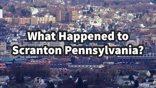 What Happened to Scranton Pennsylvania?