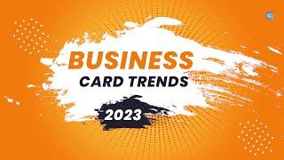 Business Card Trends 2023 | 2023 Design Trends | Creaq Grafix