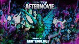 Life In Color - UNLEASH - Guatemala City, Guatemala - 08/29/14 - Official Aftermovie