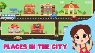 Places In A City | Places Vocabulary For Kids | Learn English Vocabulary