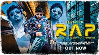 RAP (Rising Actor Performer ) SONG 4K // GOUSE PASHA //SAGAR UPADHYAY #gouse #rapsong