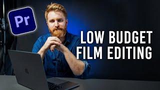 Post-Production: Basic Editing Workflow | Low-Budget Filmmaking