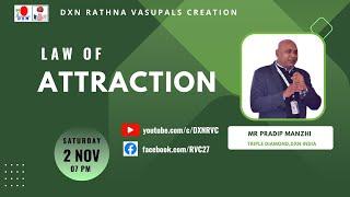 Law of Attraction: Mr Pradip Manzhi - TD : DXN RVC