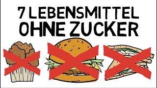 Top 7 Lebensmittel ohne Zucker! Zuckerfreie Ernährung!