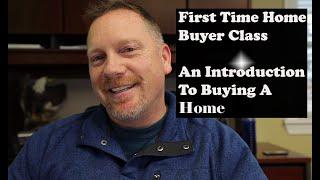 First Time Home Buyer Class 2020 - An Introduction To Home Buying