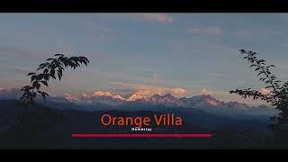 Orange Villa Homestay, Karthok Rinchenpong West Sikkim !!! Tulshi Poudyal !!!