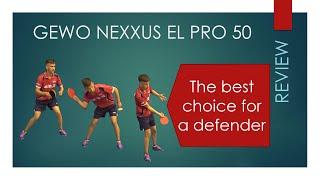 Gewo Nexxus EL PRO 50 | review | table tennis