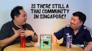 Is there still a Thai community in Singapore?