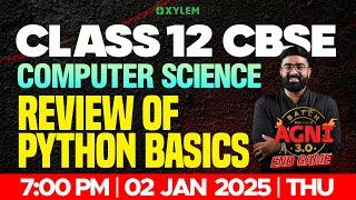 Class 12 CBSE Computer Science | Review Of Python Basics | Xylem 12 CBSE