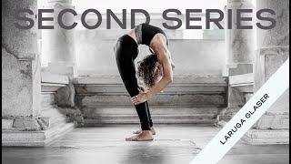 Ashtanga Yoga Full Intermediate Series with Laruga Glaser