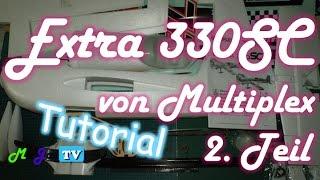 Extra 330SC von MULTIPLEX // Teil 2/6 - Aufbau von RUMPF & TRAGFLÄCHEN  TUTORIAL | MaJa-TV #38