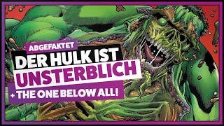 HULK ist UNSTERBLICH und THE ONE BELOW ALL | Immortal Hulk Storyline Pt.1 | ABGEFAKTET