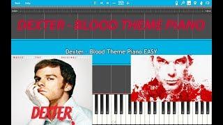 Dexter - Blood Theme Piano Tutorial EASY (Piano Cover) 2018 NEW