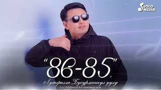 Лутфилла Бусурманкул уулу - 86-85 (2023)